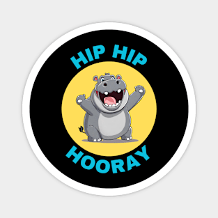 Hip Hip Hooray | Hippo Pun Magnet